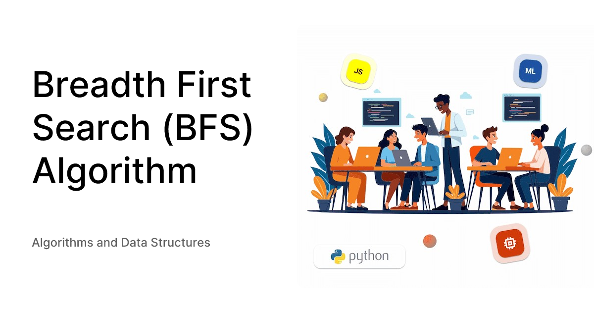 Breadth First Search (BFS) Algorithm - Algorithms and Data Structures
