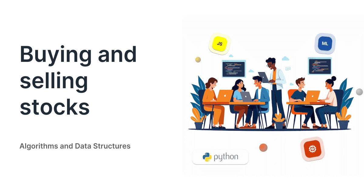 Buying and selling stocks • Algorithms and Data Structures
