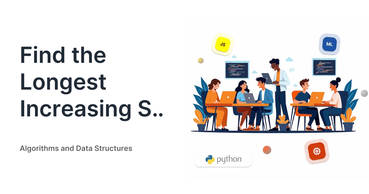 Find the Longest Increasing Subsequence • Algorithms and Data Structures