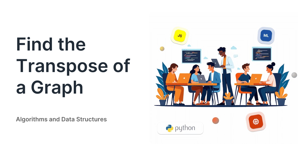 Find the Transpose of a Graph • Algorithms and Data Structures