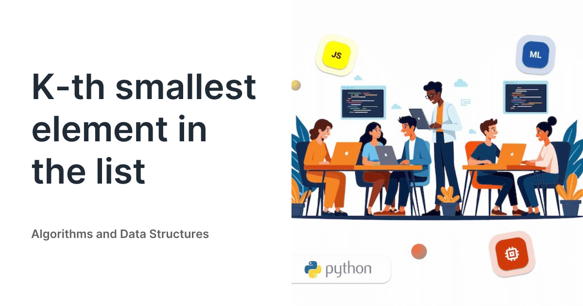 K-th smallest element in the list • Algorithms and Data Structures