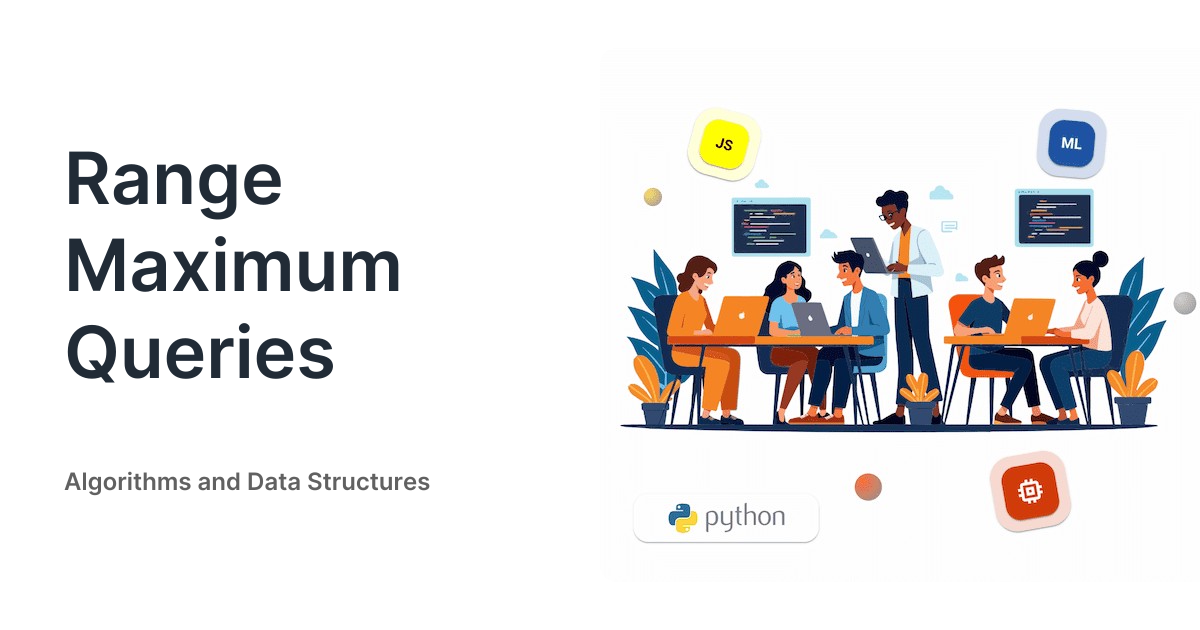 Range Maximum Queries • Algorithms and Data Structures