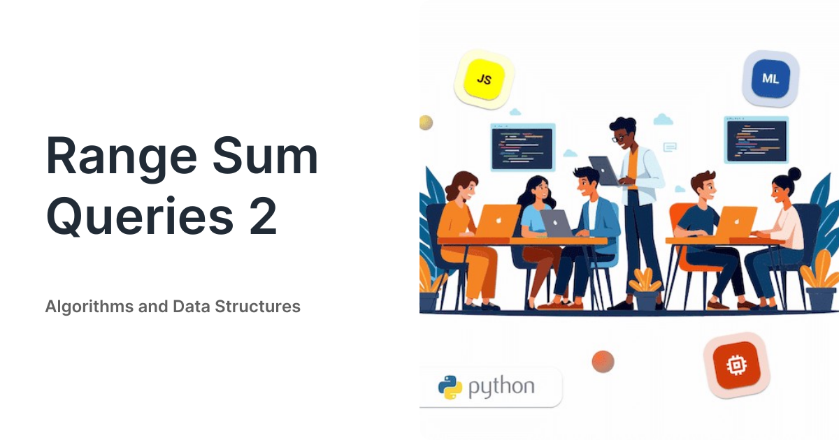 Range Sum Queries 2 • Algorithms and Data Structures
