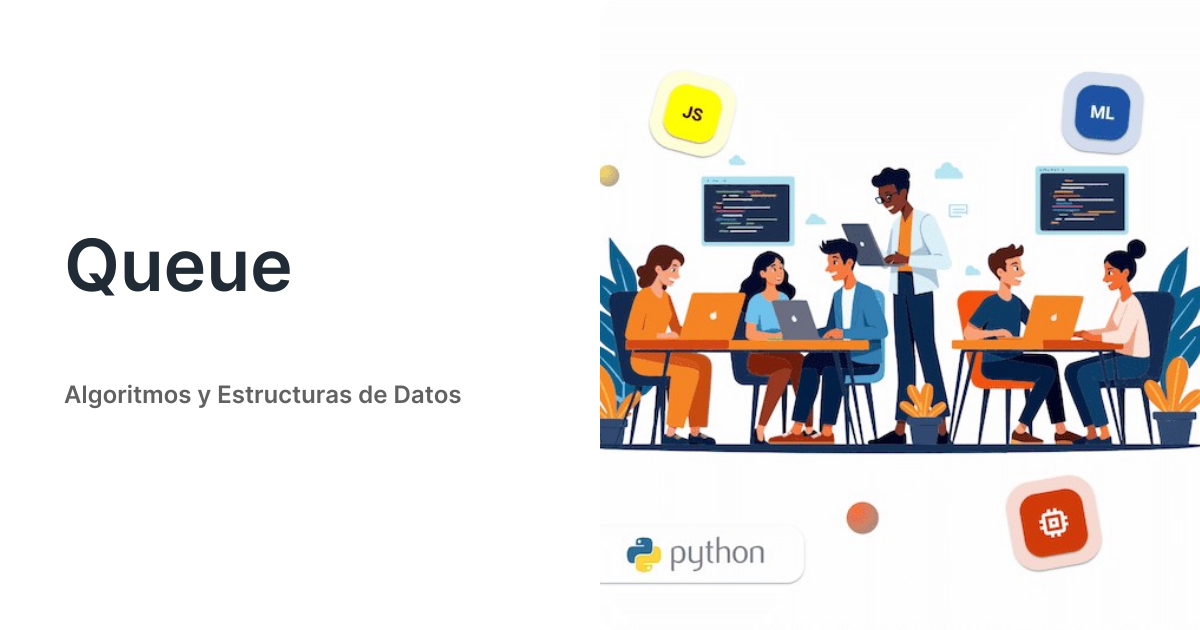Queue - Algoritmos y Estructuras de Datos