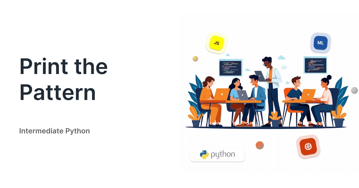 Print the Pattern - Intermediate Python