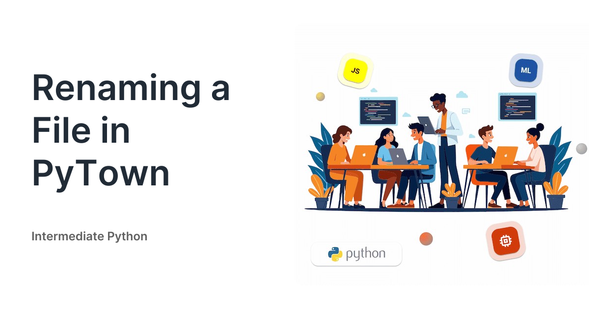 Renaming a File in PyTown - Intermediate Python