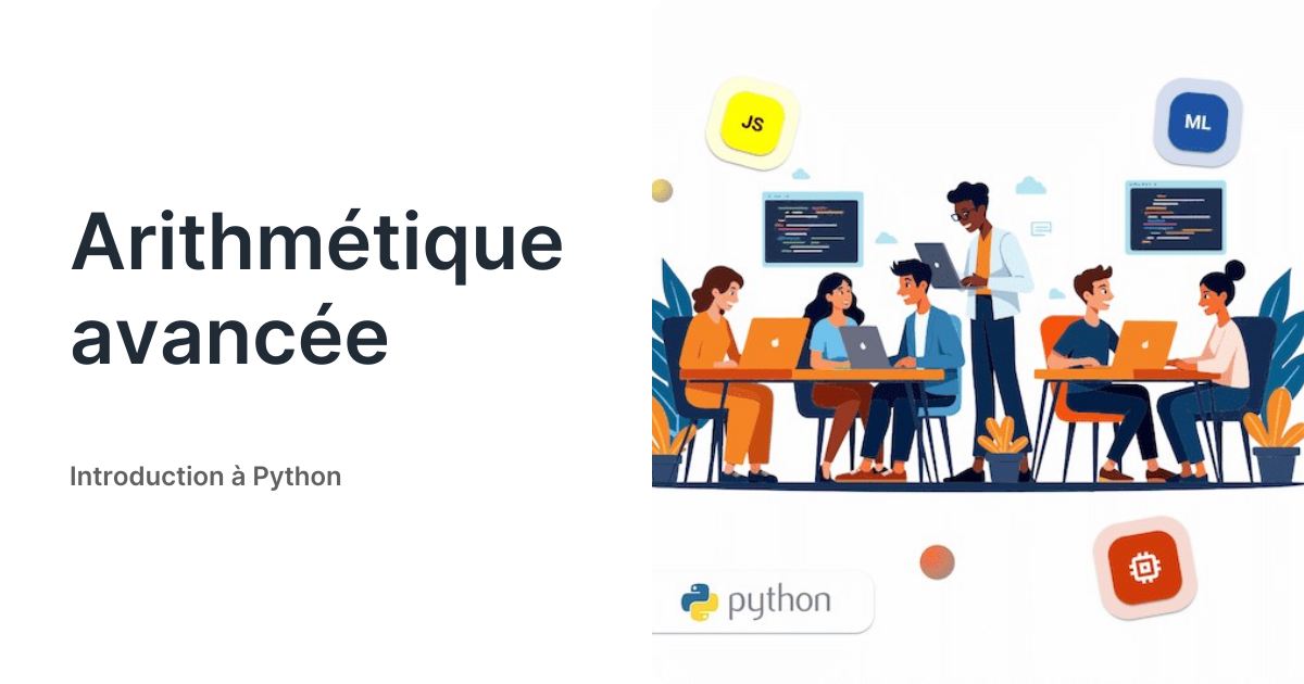 Arithmétique avancée • Introduction à Python