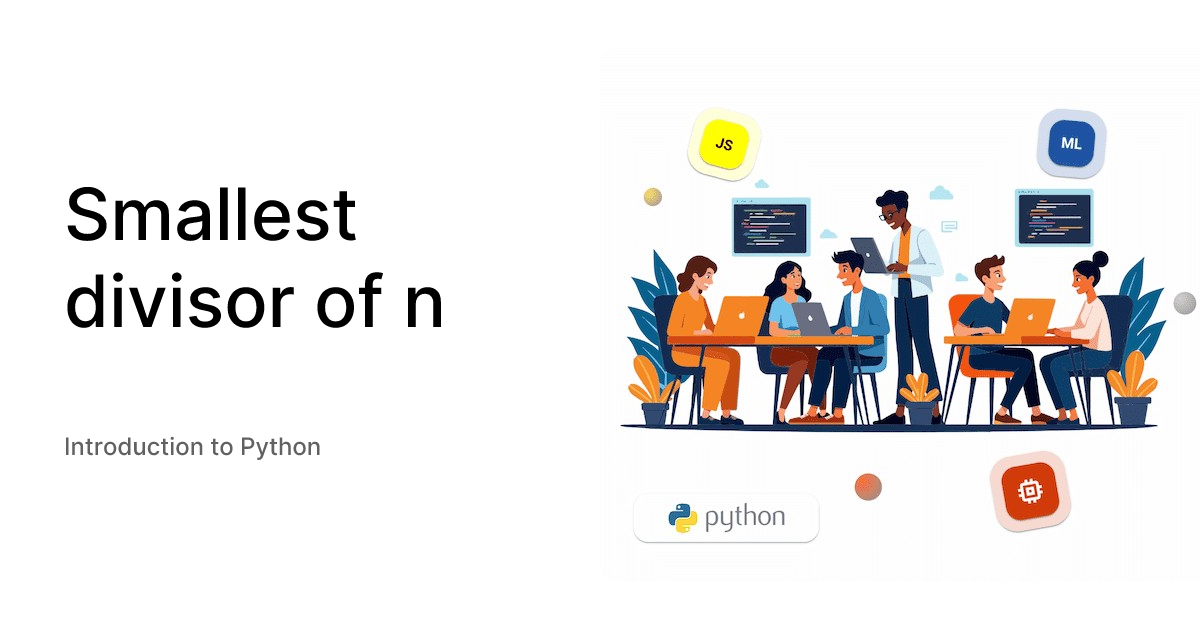 Smallest divisor of n - Introduction to Python