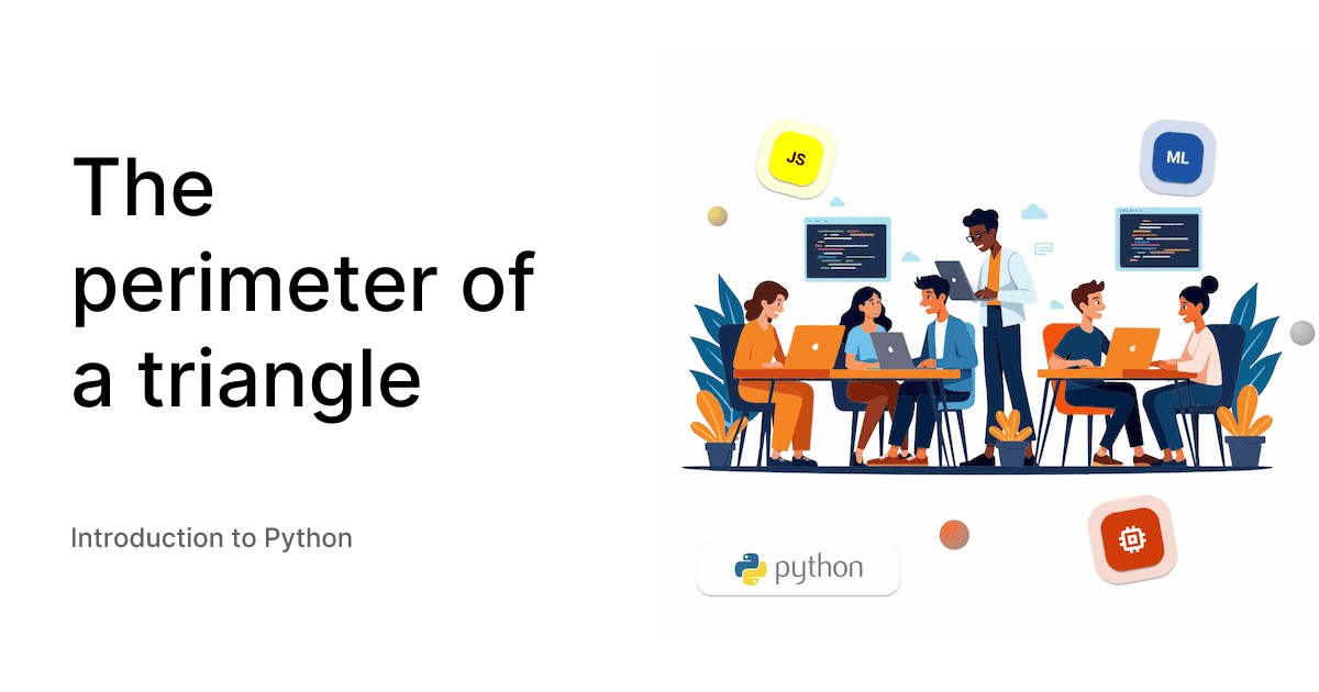 The perimeter of a triangle - Introduction to Python
