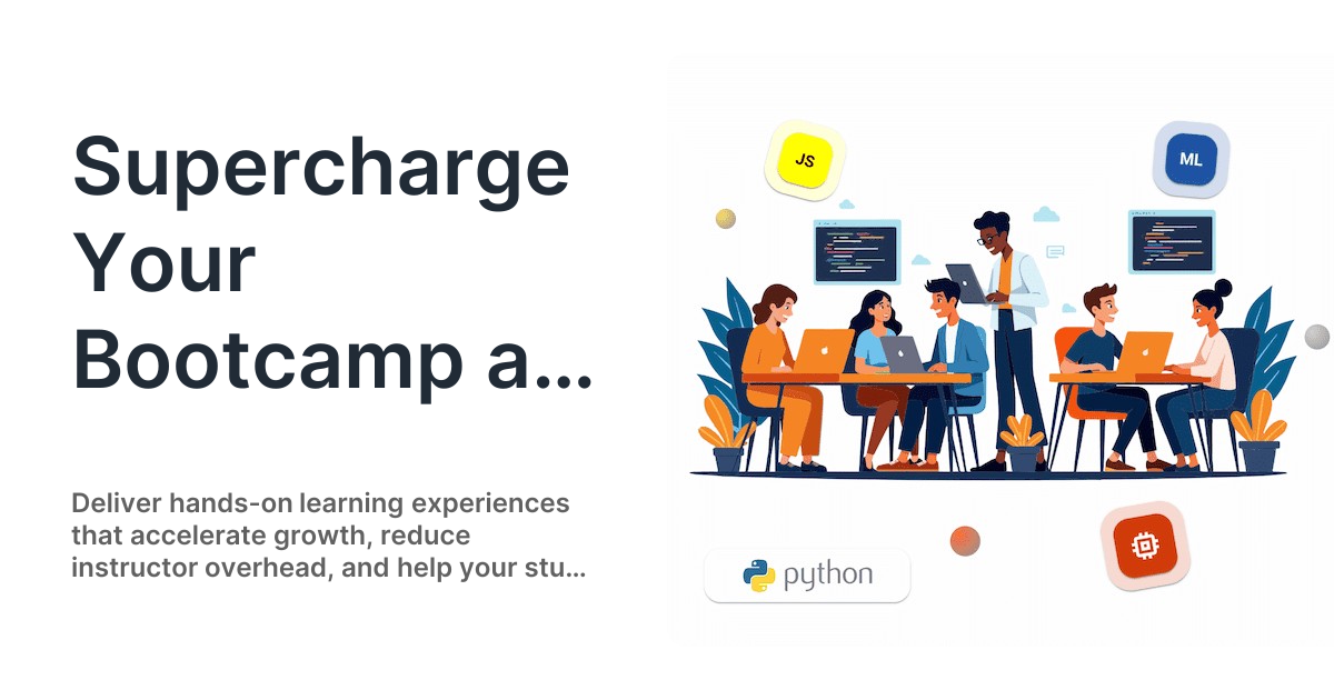 Supercharge Your Bootcamp and Scale Easily
