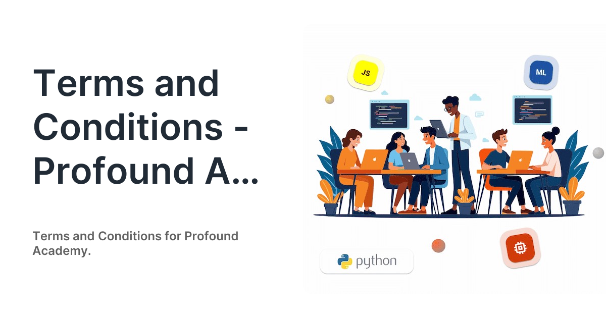 Profound Animation Terms and Conditions - Profound Academy